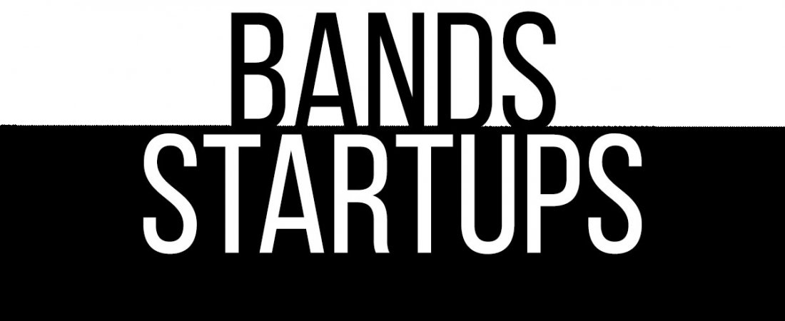 We’ll Do It Live! What Startups Can Learn From Bands (and Vice-Versa) We’ll Do It Live! What Startups Can Learn From Bands (and Vice-Versa)